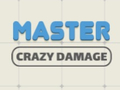 Spiel Master Crazy Damage