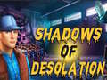 Spiel Shadows of Desolation