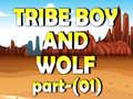 Spiel Tribe Boy And Wolf part-(01)