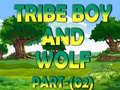Spiel Tribe Boy And Wolf part-(02)