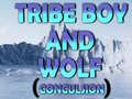 Spiel Tribe Boy And Wolf (conculsion)