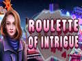 Spiel Roulette of Intrigue