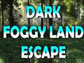 Spiel Dark Foggy Land Escape
