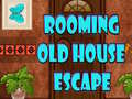 Spiel Rooming Old House Escape