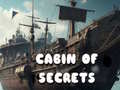 Spiel Cabin of Secrets