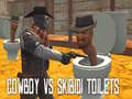 Spiel Cowboy vs Skibidi Toilets