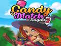Spiel Candy Match Sagas 2