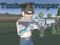 Spiel Timber Trooper