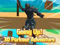 Spiel Going Up! 3D Parkour Adventure