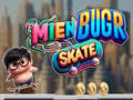 Spiel Mien Bugr Skate