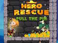 Spiel Hero Rescue Pull The Pin