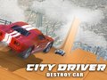 Spiel City Driver: Destroy Car