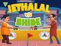 Spiel Jethalal vs Bhide