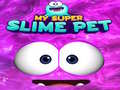 Spiel My Super Slime Pet