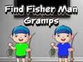 Spiel Find Fisher Man Gramps