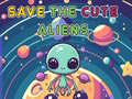 Spiel Save The Cute Aliens