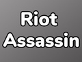 Spiel Riot Assassin