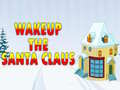 Spiel Wakeup The Santa Claus