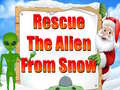 Spiel Rescue The Alien From Snow