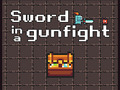 Spiel Sword in a Gunfight