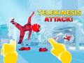 Spiel Telekinesis Attack