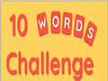 Spiel 10 Words Challenge