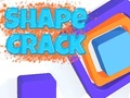 Spiel Shape Crack