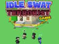 Spiel Idle Swat Terrorist Game
