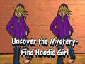 Spiel Uncover the Mystery Find Hoodie Girl