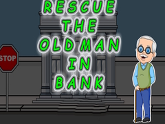 Spiel Rescue The Old Man In Bank