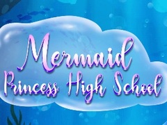 Spiel Mermaid Princess High School