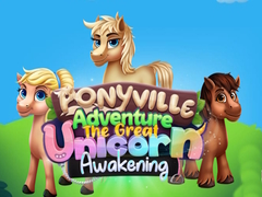 Spiel Ponyville Adventure The Great Unicorn Awakening