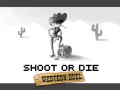 Spiel Shoot or Die Western duel