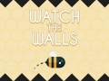 Spiel Watch The Walls