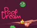 Spiel Poop Dream