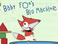 Spiel Baby Fox Big Machine