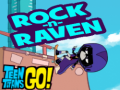 Spiel Teen titans go! Rock-n-raven