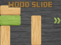 Spiel Wood Slide