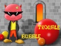 Spiel Bubble Trouble