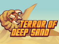 Spiel Terror Of Deep Sand