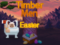 Spiel Timber Men Easter