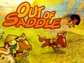 Spiel Out of Saddle