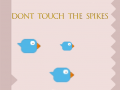 Spiel Dont Touch The Spikes