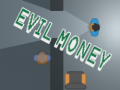 Spiel Evil Money