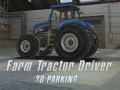 Spiel Farm Tractor Driver 3D Parking