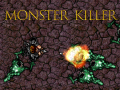 Spiel Monster Killer