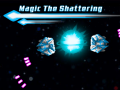 Spiel Magic The Shattering
