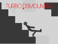 Spiel Turbo Dismounting
