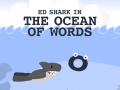 Spiel ED Shark In The Ocean Of Words