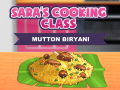 Spiel Sara's Cooking Class: Mutton Biryani